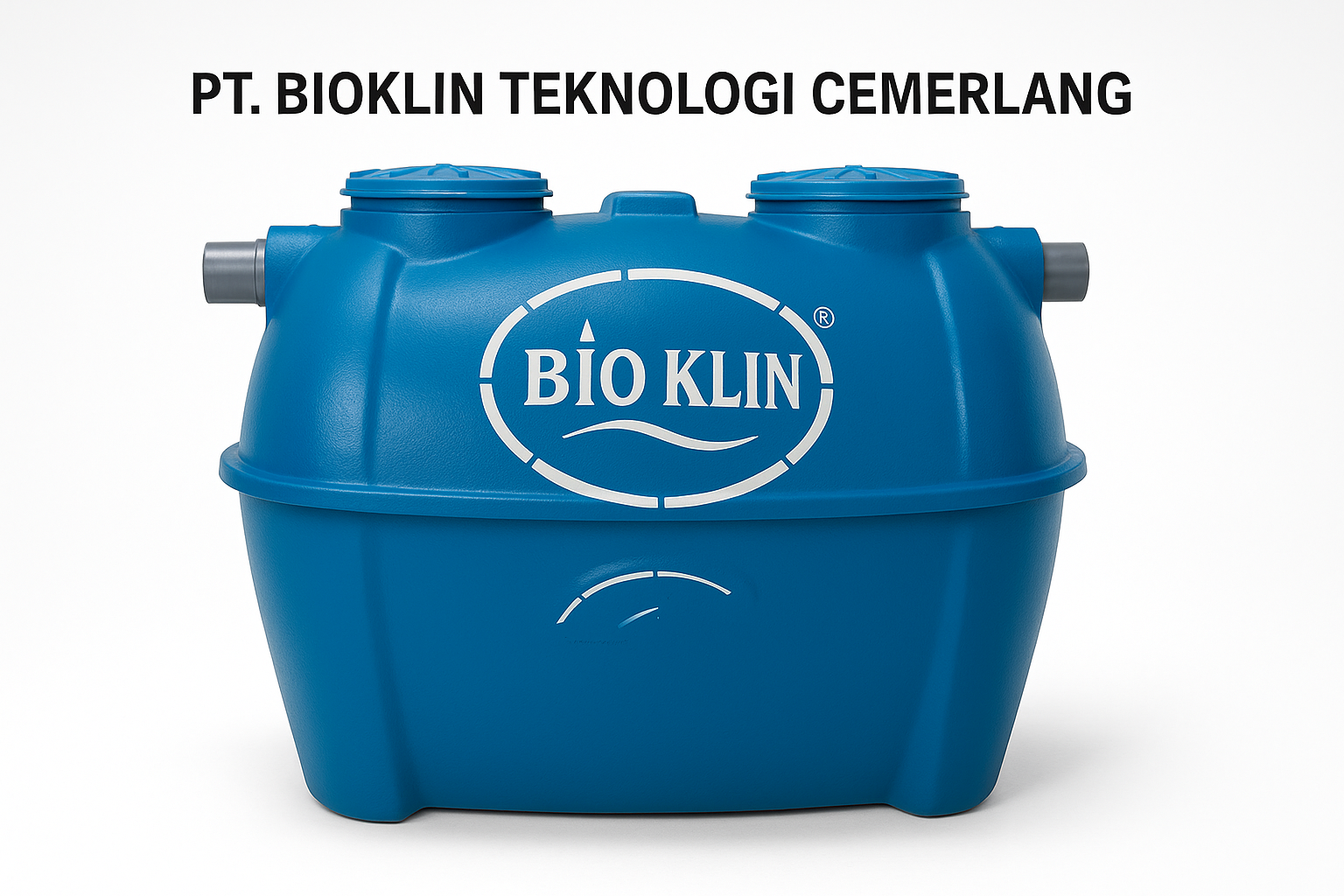 Septic tank murah berkualitas dari PT Bioklin Teknologi Cemerlang